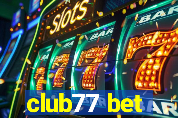 club77 bet
